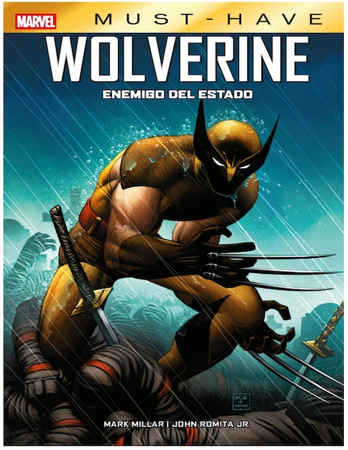 Cómic Wolverine Enemigo del Estado (Marvel Must Have)