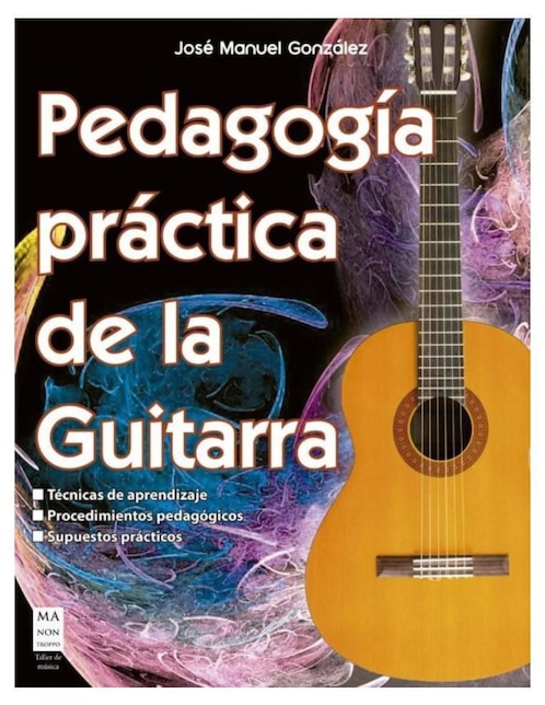 Libro Pedagogía práctica de la guitarra de José Manuel González