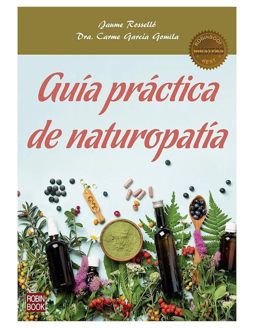 Imagen de producto Libro Guía práctica de naturopatía de Carme García Gomila/Jaume Rosselló