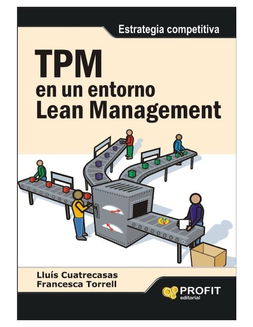 Imagen de producto Libro TPM en un entorno Lean Management de Lluis Cuatrecasas Arbos