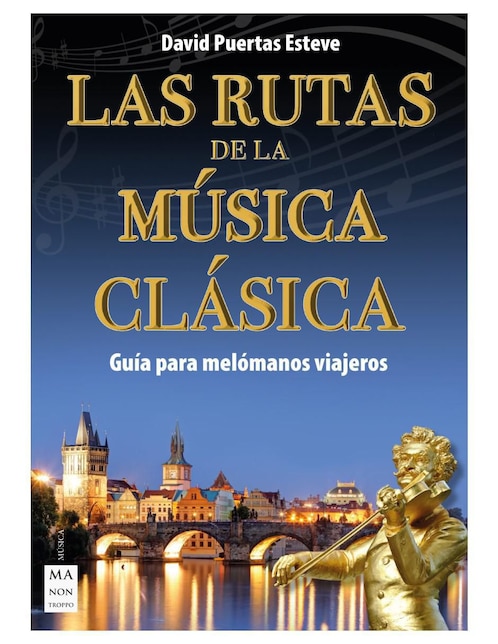 Libro Las rutas de la música clásica de David Puertas Esteve