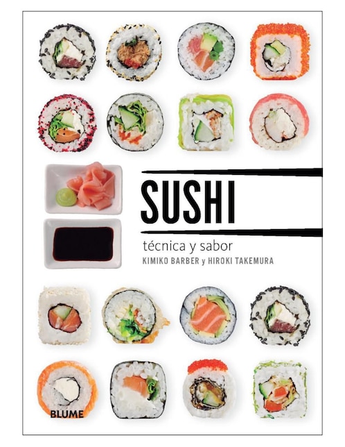 Libro Sushi. Técnica y sabor - Guía definitiva para elaborar sushi de Kimiko Barber/Hiroki Takemura