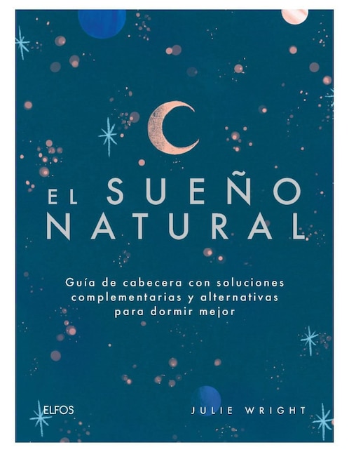 Libro El sueño natural - Guía para dormir mejor de Julie Wright