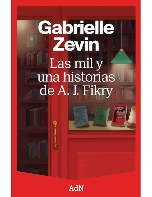 Libro Las mil y una historias de A. J. Fikry de Gabrielle Zevin