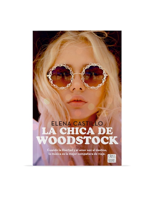 Libro La chica de Woodstock de Elena Castillo 1