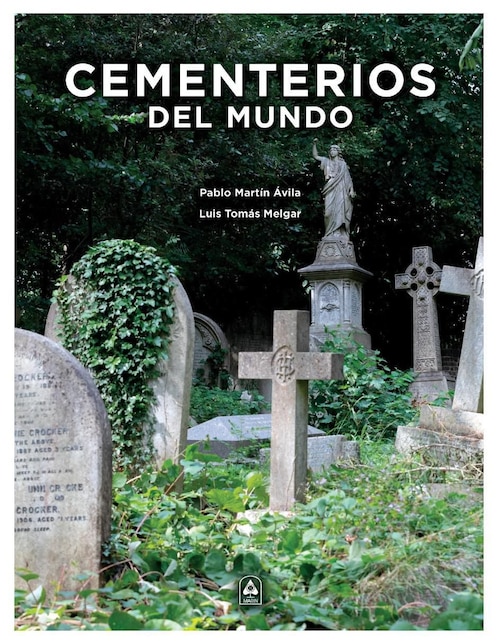 Libro Cementerios del mundo de Pablo Martin Ávila/Luis Tomás Melgar