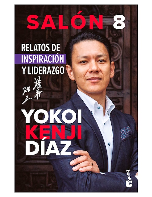 Libro Salón 8. Relatos de inspiración y liderazgo de Yokoi Kenji Díaz 1
