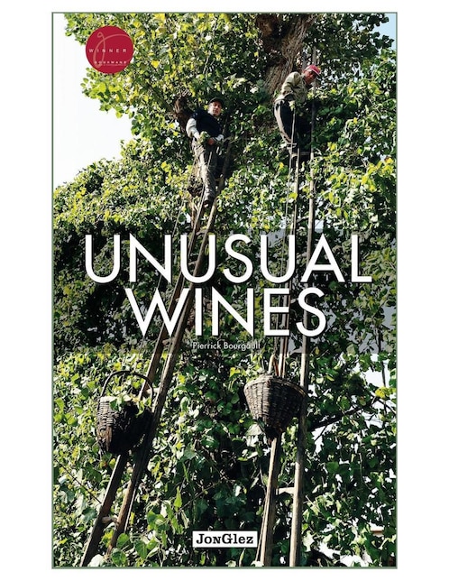 Libro Unusual Wines de Pierrick Bourgault 1