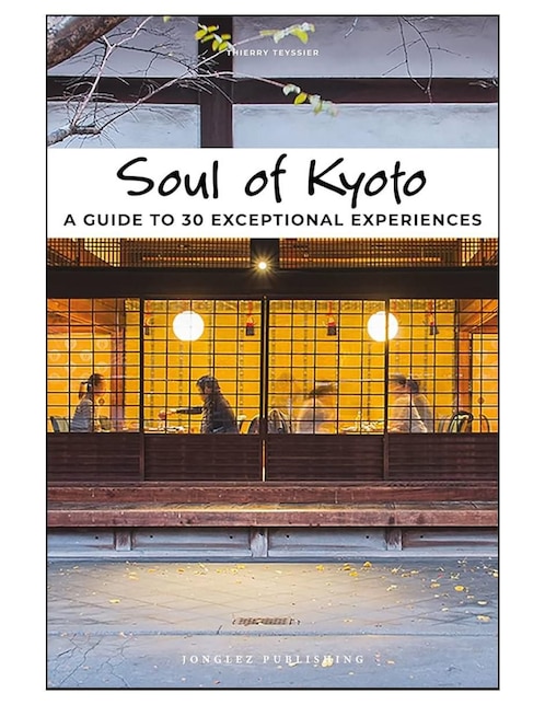 Imagen de producto Libro Soul Of Kyoto de Thierry Teyssier