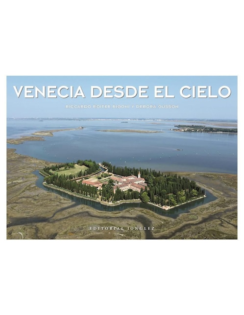 Libro Venecia desde el cielo de Riccardo Roiter Rigoni/Debora Gusson