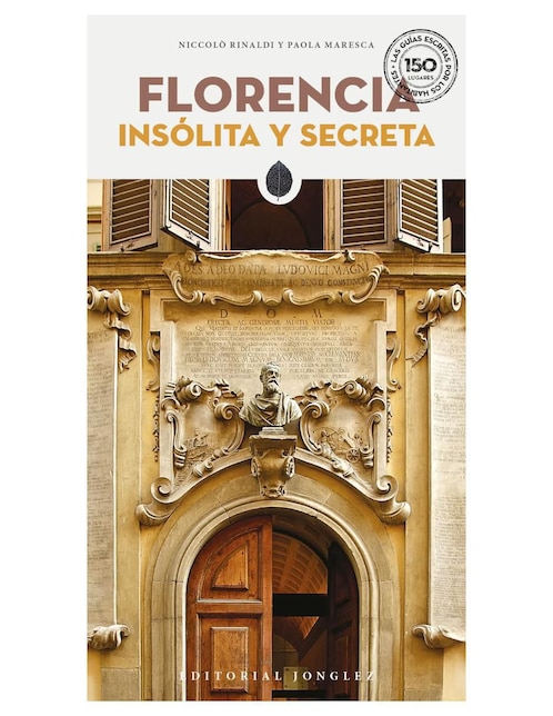 Libro Florencia Insolita y Secreta de Niccolo Rinaldi/Paola Maresca