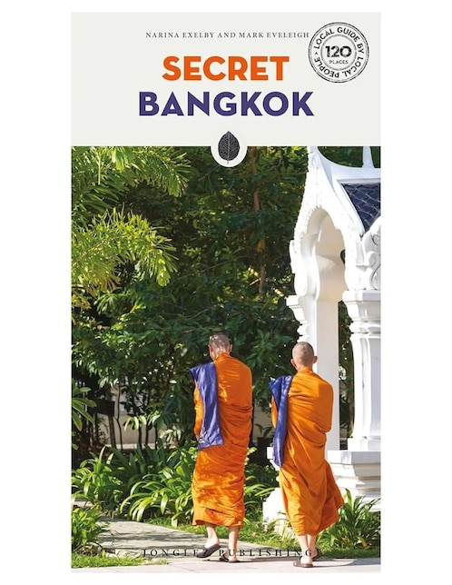 Libro Secret Bangkok de Narina Exelby/Mark Eveleigh