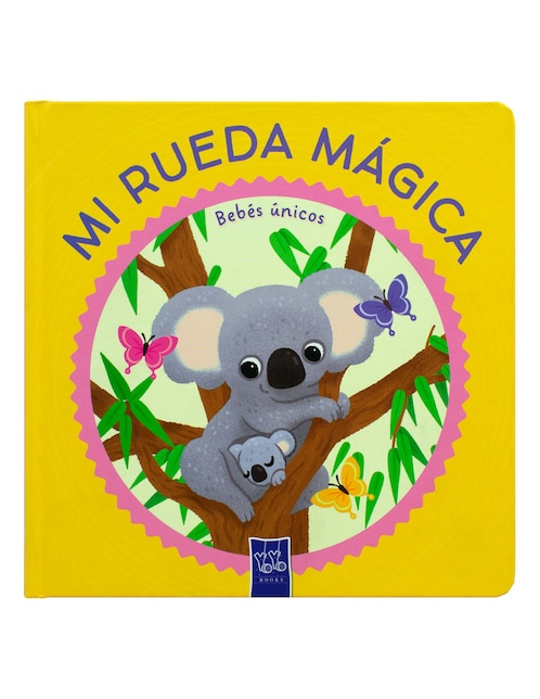 Mi rueda mágica: bebés únicos de Jo Dupre Bvba (Yoyo Books)