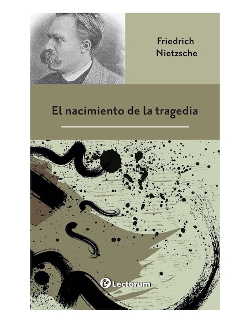 Libro El nacimiento de la tragedia de Friedrich Nietzsche 1