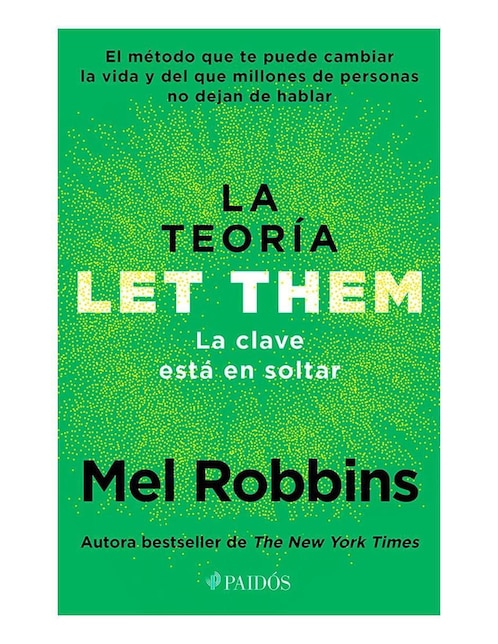 Libro La Teoría Let Them. La clave está en soltar de Mel Robbins