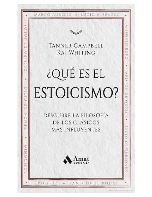 AMAT ¿Qué es el estoicismo? Descubre la filosofía de los clásicos más influyentes de Tanner Campbell y Kai Whiting
