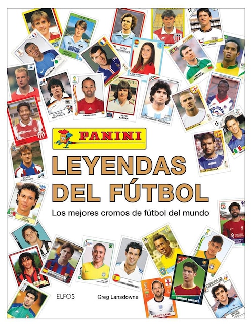 Leyendas del fútbol Panini. Los mejores cromos de fútbol del mundo de Greg Lansdowne