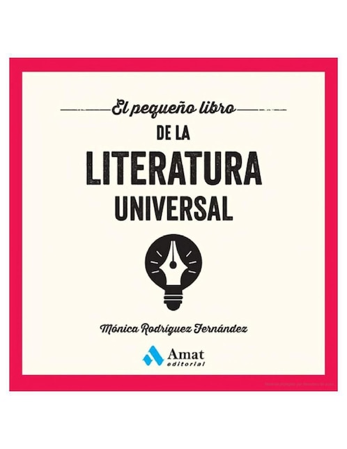 El pequeño libro de la literatura universal de Mónica Rodríguez Fernández