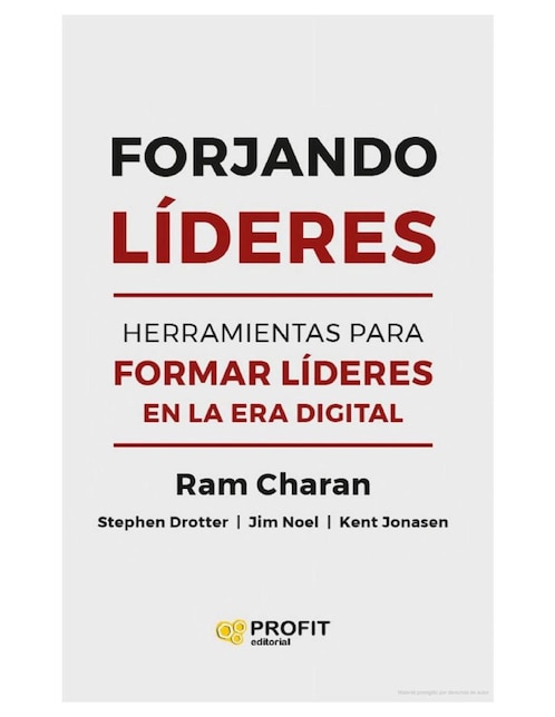 Libro Forjando Líderes. Herramientas para Formar Líderes en la Era Digital de Ram Charan