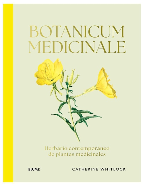 Libro Botanicum Medicinale Herbario Contemporáneo de Plantas Medicinales de Catherine Whitiock