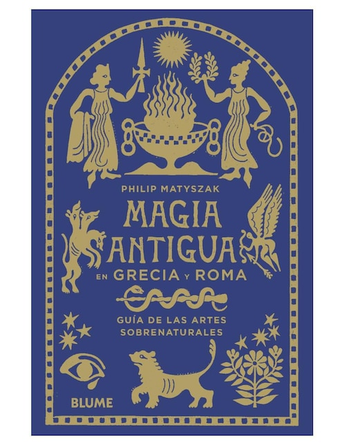 Libro Magia antigua en Grecia y Roma, Guía de las Artes Sobrenaturales de Philip Matyszak