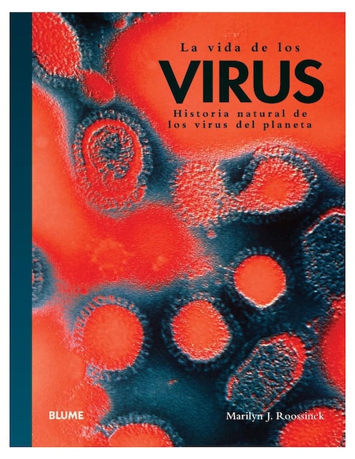 Libro La Vida de los Virus de Marilyn J. Roossinck