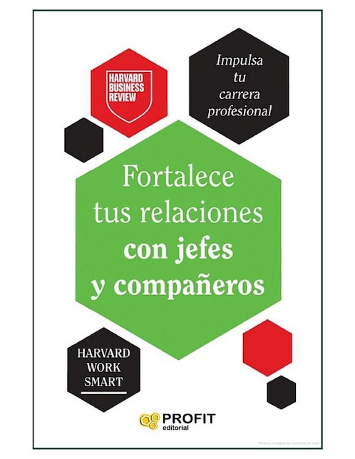 Libro Fortalece tus Relaciones con Jefes y Compañeros de Harvard Business Review