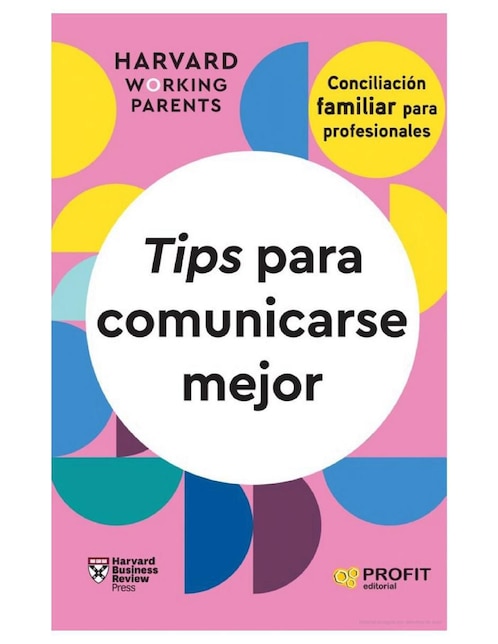 Libro Tips para comunicarse mejor de Harvard Business Review