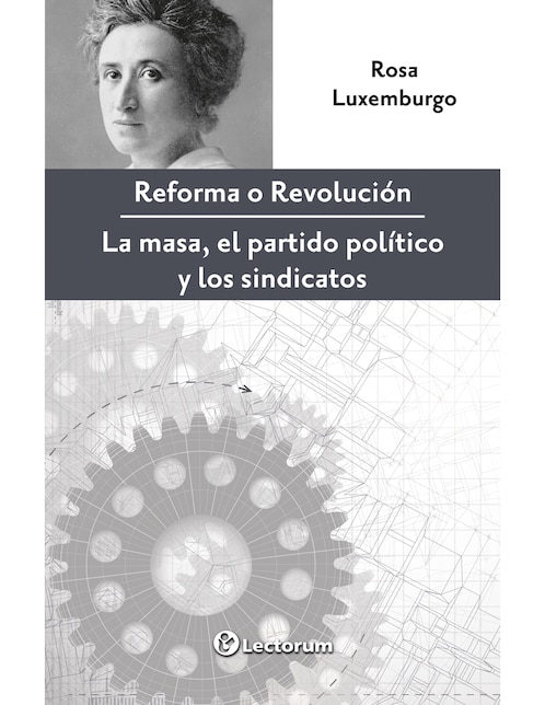 Libro Reforma o Revolución de Rosa Luxemburgo