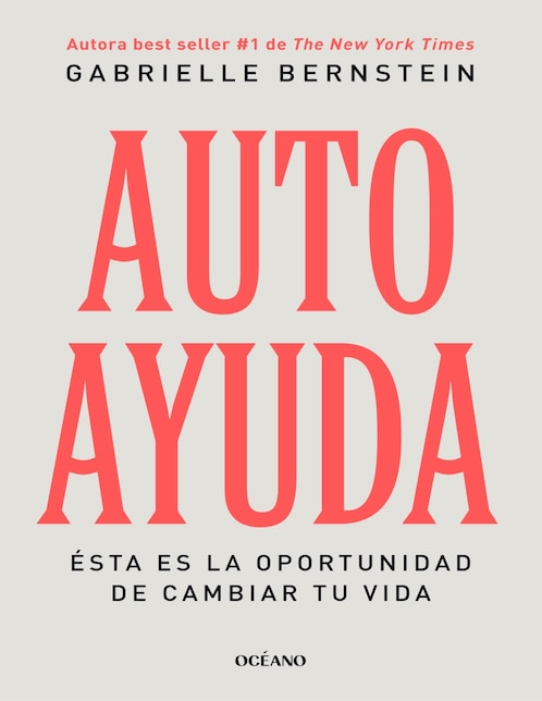 Libro Autoayuda: Ésta es la oportunidad de cambiar tu vida de Gabrielle Bernstein