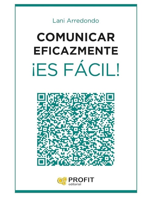 Imagen de producto Libro Comunicar eficazmente es fácil! de Lani Arredondo