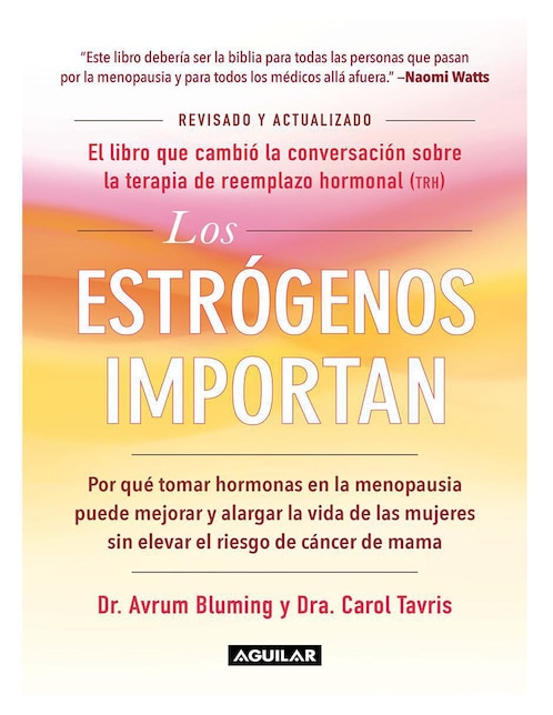Libro Los estrógenos importan de Dr. Avrum Bluming/ Dra. Carol Tavris