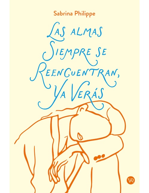 Libro Las almas siempre se reencuentran, ya verás de Sabrina Philippe