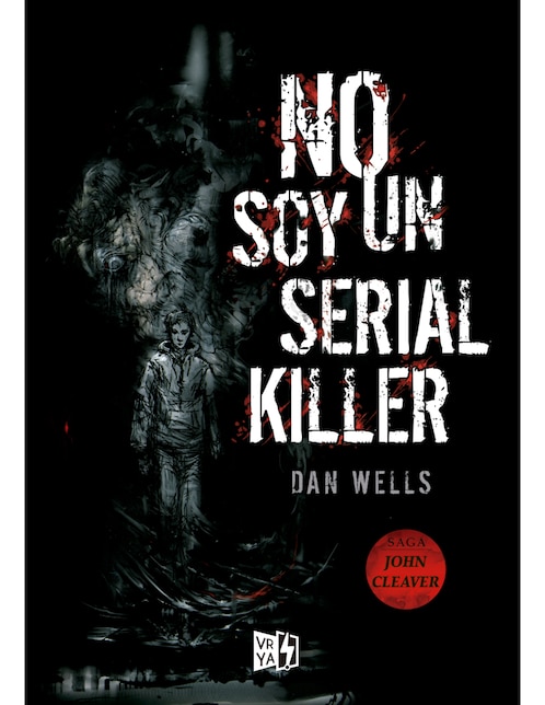 Libro No soy un Serial Killer de Dan Wells 1