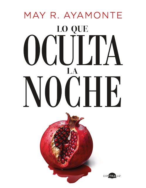 Libro Lo Que Oculta La Noche de May R. Ayamonte