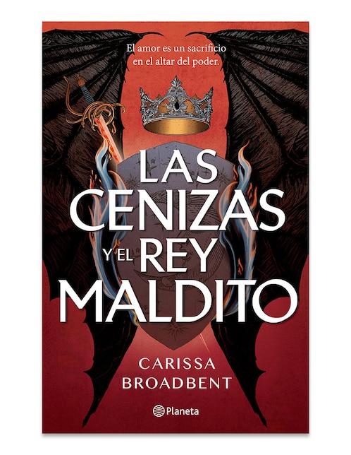 Libro Las Cenizas Y El Rey Maldito de Carissa Broadbent