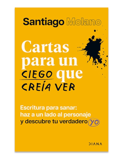 Libro Cartas Para Un Ciego Que Creía Ver de Santiago Molano