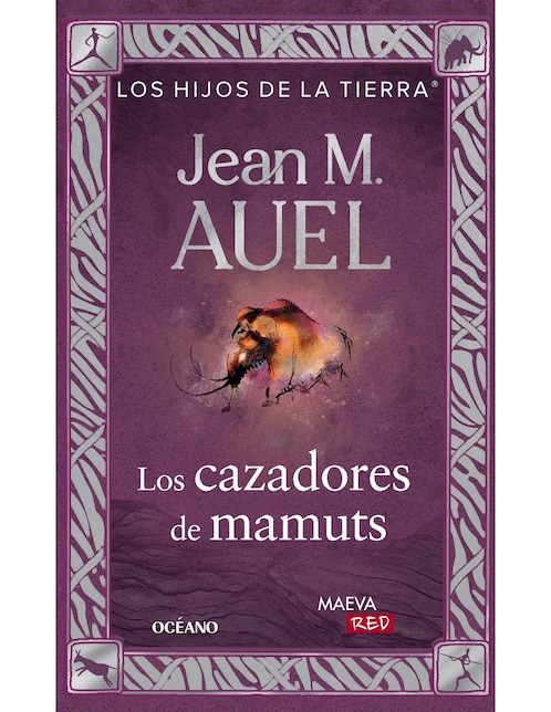Libro Los Cazadores de Mamuts (Edición Actualizada Y Revisada) de Jean M. Auel