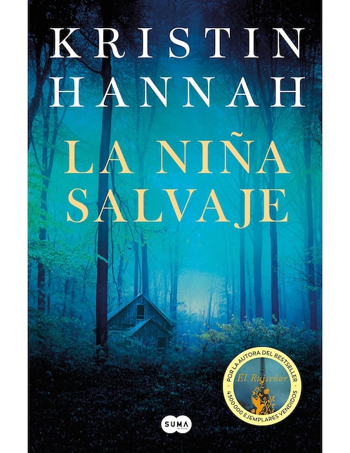 Libro La Nina Salvaje de Kristin Hannah