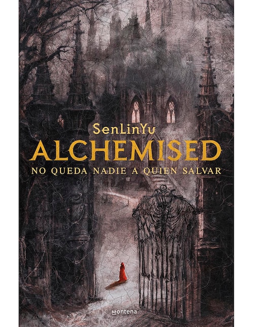 MONTENA Libro Alchemised No queda a nadie a quien salvar Senlinyu