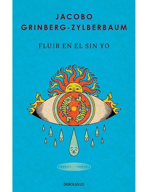 Libro Fluir En El Sin Yo de Jacobo Grinberg-Zylberbaum