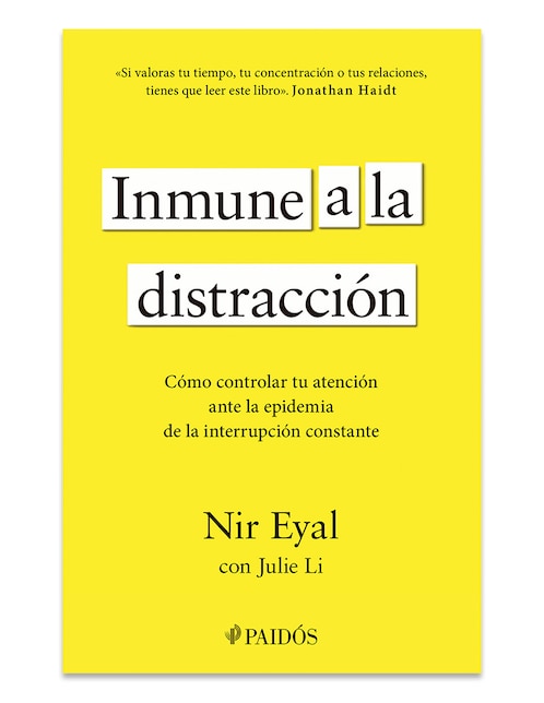 Libro Inmune a la distracción de Nir Eyal