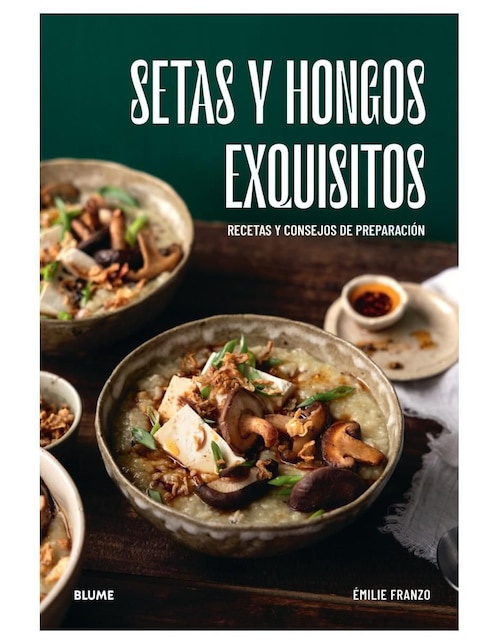 Libro Setas y Hongos Exquisitos de Emilie Franzo