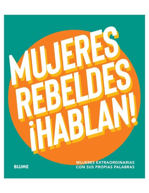 Libro Mujeres Rebeldes Hablan de varios autores