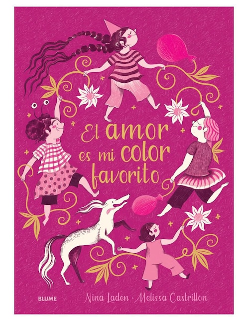 Libro El Amor Es Mi Color Favorito de Nina Laden y Melissa Castrillon