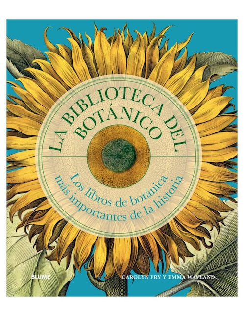 Libro La Biblioteca Del Botánico de Carolyn Fry y Emma Wayland