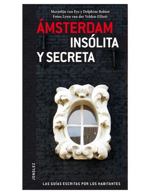 Libro Ámsterdam Insólita y Secreta de Van Evnas Marjolin