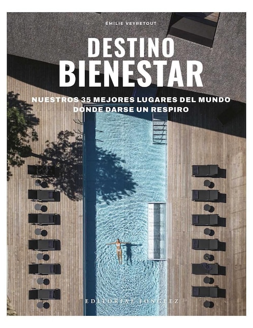Libro Destino Bienestar 35 Mejores Lugares de Veyretout Emilie