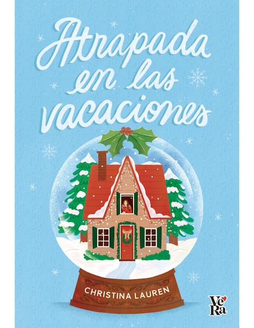 Libro Atrapada En Las Vacaciones de Christina Lauren
