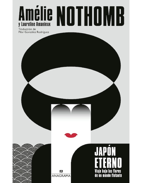 Libro Japón Eterno. Viaje Bajo Las Flores de Un Mundo Flotante de Amélie Nothomb y Laureline Amanieux